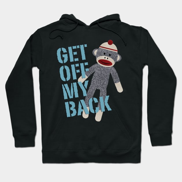 Monkey Get Off My Back Hoodie by Cabezon